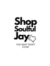 Shop Soulful Jay